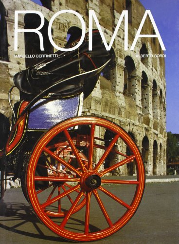 9788880955740: Roma. Ediz. illustrata (I luoghi e la storia)