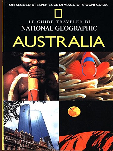 9788880956389: Australia. Ediz. illustrata (Guide traveler. National Geographic)