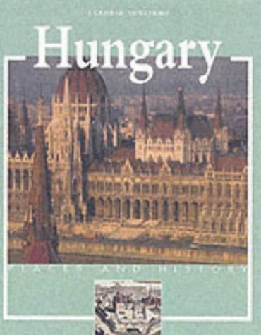 Beispielbild fr Hungary (Places and History) zum Verkauf von WorldofBooks