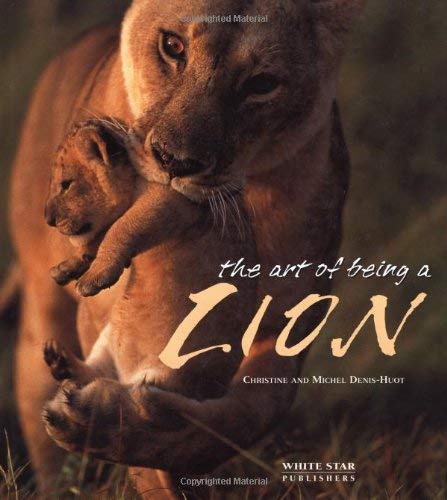 9788880957522: The Art of Being a Lion (Art of Being a)