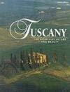 9788880957775: Tuscany: The Horizons of Art and Beauty (Italian Regions Series)