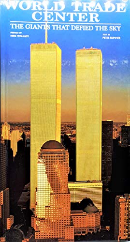 Stock image for World Trade Center : The Giants That Defied the Sky for sale by Better World Books