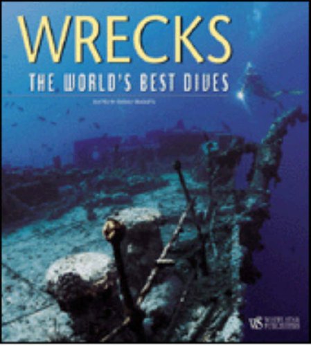 Beispielbild fr Wrecks: the World Best Dives zum Verkauf von WorldofBooks