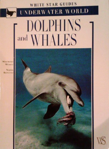 Beispielbild fr Whales and Dolphins (White Star Guides) zum Verkauf von medimops
