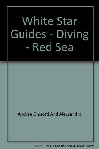 Stock image for White Star Guides - Diving - Red Sea for sale by Hay-on-Wye Booksellers