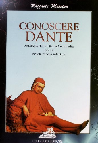 Stock image for Conoscere Dante. Per la Scuola media for sale by medimops