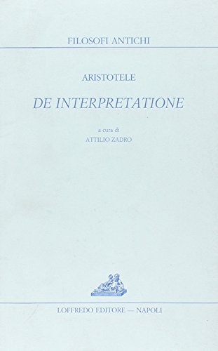 9788880966135: De interpretatione (Filosofi antichi) (Italian Edition)