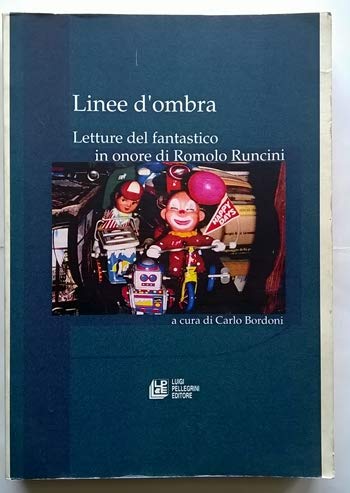 Beispielbild fr Linee d'ombra. Letture del fantastico in onore di Romolo Runcini zum Verkauf von medimops