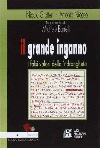 Beispielbild fr Il grande inganno. I falsi valori della 'ndrangheta (Mafie) zum Verkauf von medimops