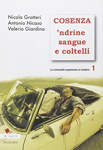 Imagen de archivo de La criminalit organizzata in Calabria a la venta por libreriauniversitaria.it