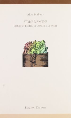 Stock image for Storie mancine. Storie di bestie, di uomini e di santi for sale by libreriauniversitaria.it