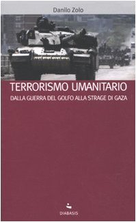 Stock image for Terrorismo umanitario. Dalla guerra del Golfo alla strage di Gaza for sale by libreriauniversitaria.it