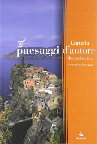 9788881037421: Paesaggi d'autore in Liguria. Itinerari turistici