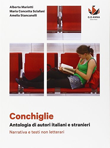 Beispielbild fr Conchiglie. Narrative e testi non letterari. Poesia e teatro. Per le Scuole superiori. Con e-book. Con espansione online zum Verkauf von medimops