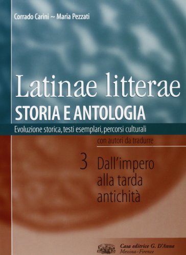 Imagen de archivo de Latinae litterae. Storia e antologia. Per le Scuole superiori: 3 a la venta por medimops