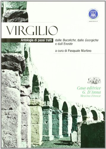 Imagen de archivo de Virgilio. Antologia di passi tratti dalle Bucoliche. Per i Licei e gli Ist. magistrali. Con espansione online a la venta por medimops