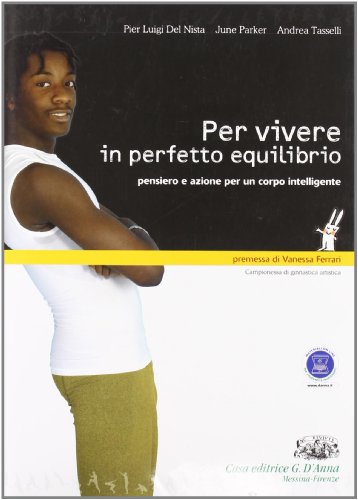 Stock image for Per vivere in perfetto equilibrio for sale by medimops