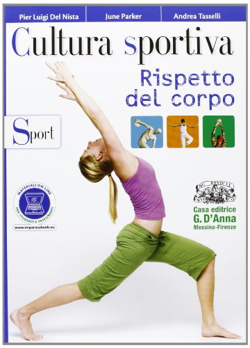 Stock image for Cultura sportiva. Rispetto del corpo. for sale by medimops