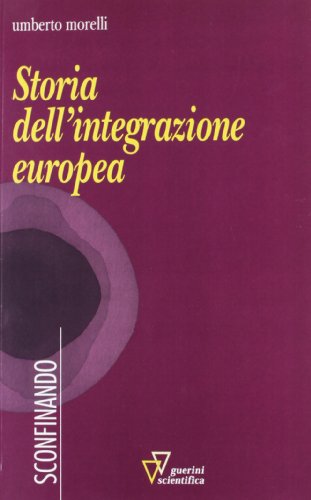 Imagen de archivo de Storia dell'integrazione europea a la venta por medimops