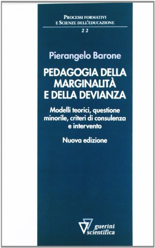 Imagen de archivo de Pedagogia della marginalit e della devianza. Modelli teorici e specificit minorile a la venta por medimops