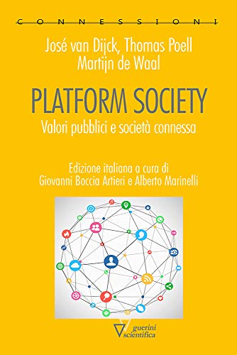 Stock image for Platform Society. Valori pubblici e societ connessa. Edizione Italiana (Italian Edition) for sale by libreriauniversitaria.it