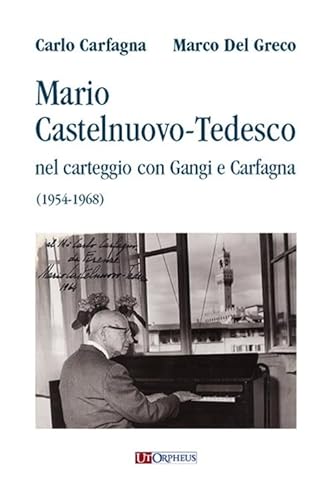 Imagen de archivo de Greco: Mario Castelnuovo-Tedesco nel carteggio con Gangi e Carfagna (1954-1968) a la venta por Brook Bookstore