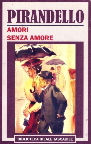 9788881110278: Amori senza amore (Biblioteca ideale tascabile)