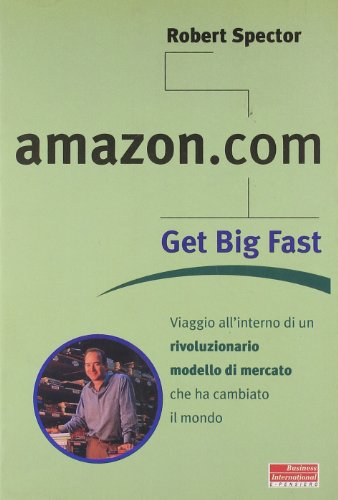 Amazon.Com. Get Big Fast. Viaggio a (9788881121649) by [???]