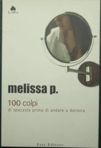 Stock image for 100 colpi di spazzola prima di andare a dormire. for sale by GF Books, Inc.