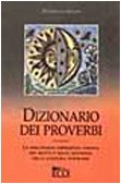 9788881130801: Dizionario dei proverbi (Teoria e pratica)