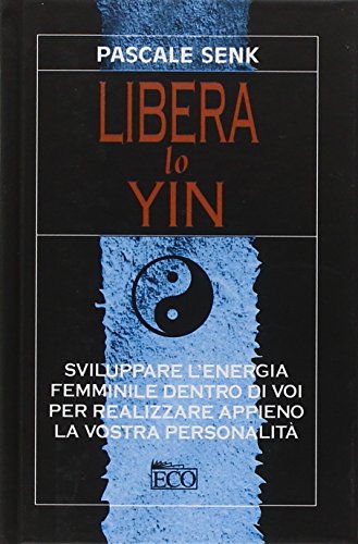 Imagen de archivo de Libera lo Yin a la venta por medimops