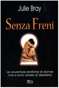 9788881132492: Senza Freni [Italia]