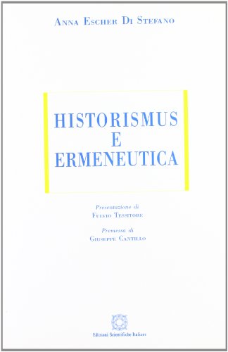 9788881144181: Historismus e ermeneutica (ESI-UNI)