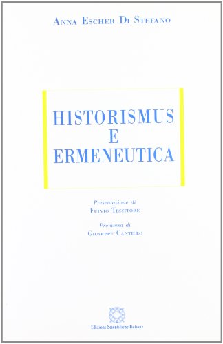 9788881144181: Historismus e ermeneutica (ESI/UNI) (Italian Edition)