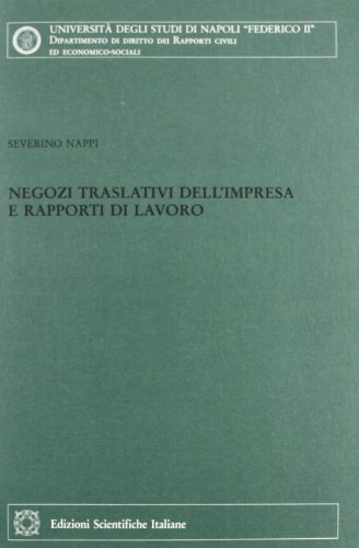 9788881149216: Negozi traslativi dell'impresa e rapporti di lavoro (Univ. Napoli)