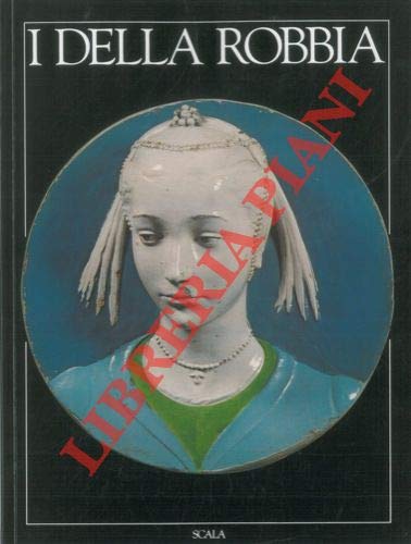 Imagen de archivo de I Della Robbia a la venta por Ammareal