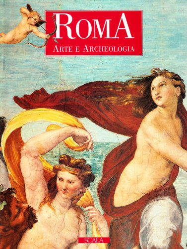 Stock image for Roma: Arte e Archeologia for sale by Asano Bookshop