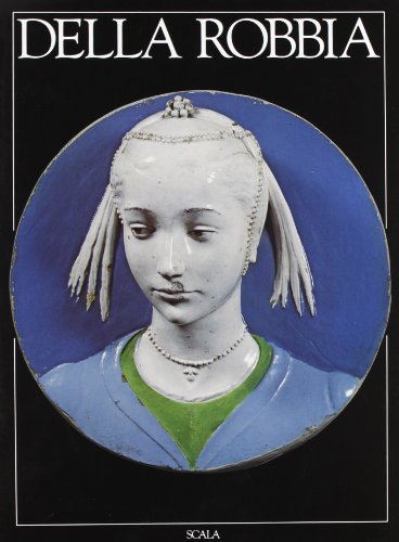 Imagen de archivo de I della Robbia. Ediz. inglese a la venta por Better World Books