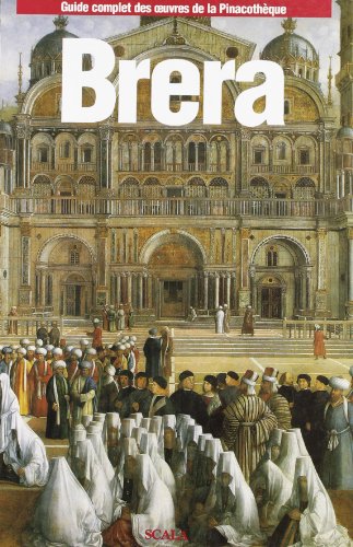Stock image for Brera. Guide complet des oeuvres de la Pinacothèque for sale by Better World Books