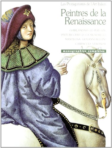 9788881173990: I protagonisti dell'arte italiana. Pittori del Rinascimento. Ediz. francese