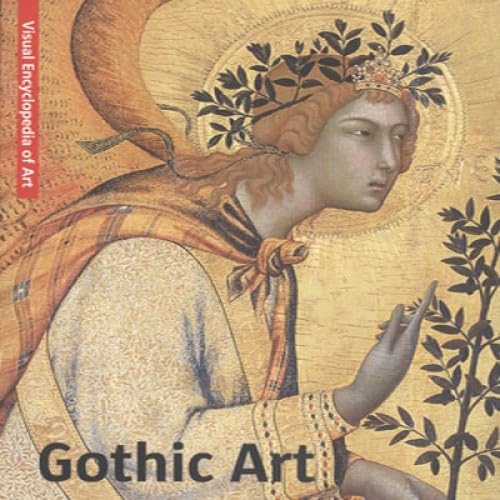 Beispielbild fr Gothic Art: Visual Encyclopaedia zum Verkauf von HALCYON BOOKS