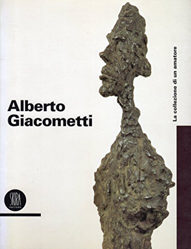 9788881180271: Alberto Giacometti. La Collezione D