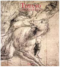 Stock image for Tiziano. Corpus dei disegni for sale by Librerie Dedalus e Minotauro