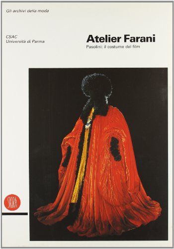 9788881180714: Atelier Farani. Pasolini: il costume nel film. Ediz. illustrata (Moda e costume)