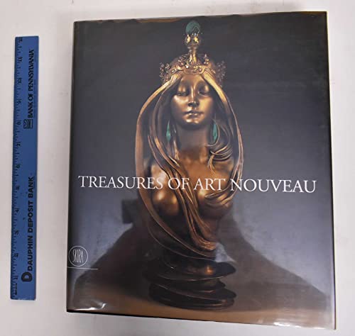 Stock image for Treasures of Art Nouveau: Painting, Sculpture, Decorative Arts in the Gillion Crowet Collection for sale by Books of the Smoky Mountains