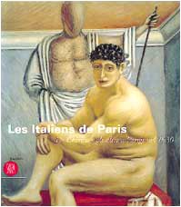 9788881183685: Les italiens de Paris. De Chirico e gli altri a Parigi nel 1930. Ediz. illustrata
