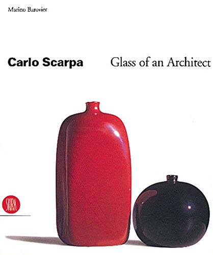 9788881183821: Carlo Scarpa: Glass of an Architect