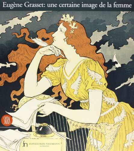 Beispielbild fr Eugne Grasset: une certaine image de la femme zum Verkauf von Librairie SSAD