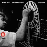 Stock image for Mario Botta: Btiments publics 1990-1998 for sale by Librairie de l'Avenue - Henri  Veyrier