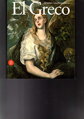El Greco: IdentitaÌ€ e trasformazione : Creta, Italia, Spagna (Italian Edition) (9788881184750) by Greco